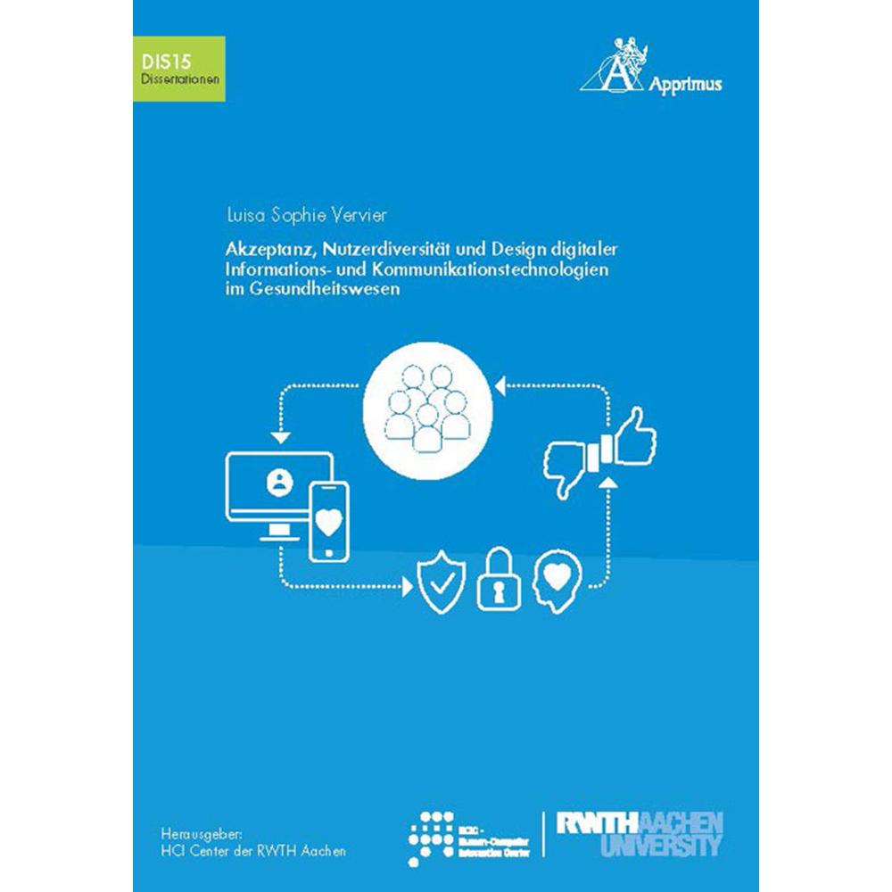 Akzeptanz, Nutzerdiversität und Design digitaler Informations- und Kommunikationstechnologien im Ges, Fachbücher von Lui...