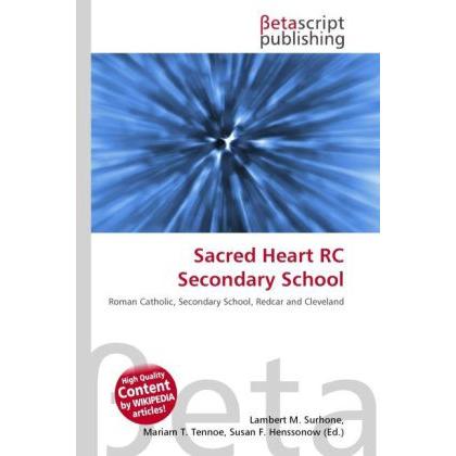 Sacred Heart RC Secondary School, Schulbücher von Susan F. Marseken, Lambert M. Surhone, Miriam T. Timpledon
