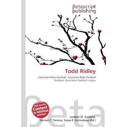Thumbnail - Todd Ridley, Ratgeber von Lambert M. Surhone, Mariam T. Tennoe, Susan F. Henssonow