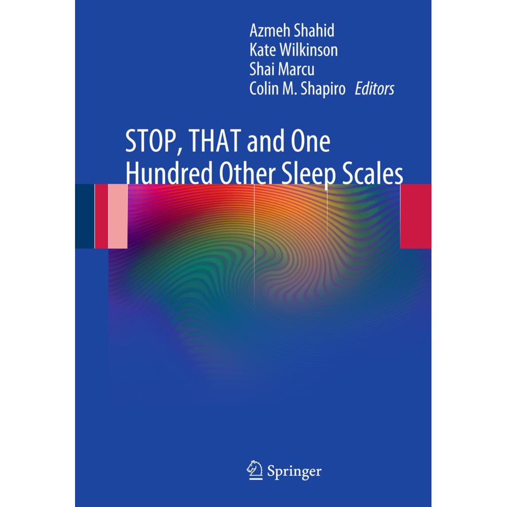 STOP, THAT and One Hundred Other Sleep Scales, Fachbücher von Colin M Shapiro, Azmeh Shahid, Kate Wilkinson, Shai Marcu