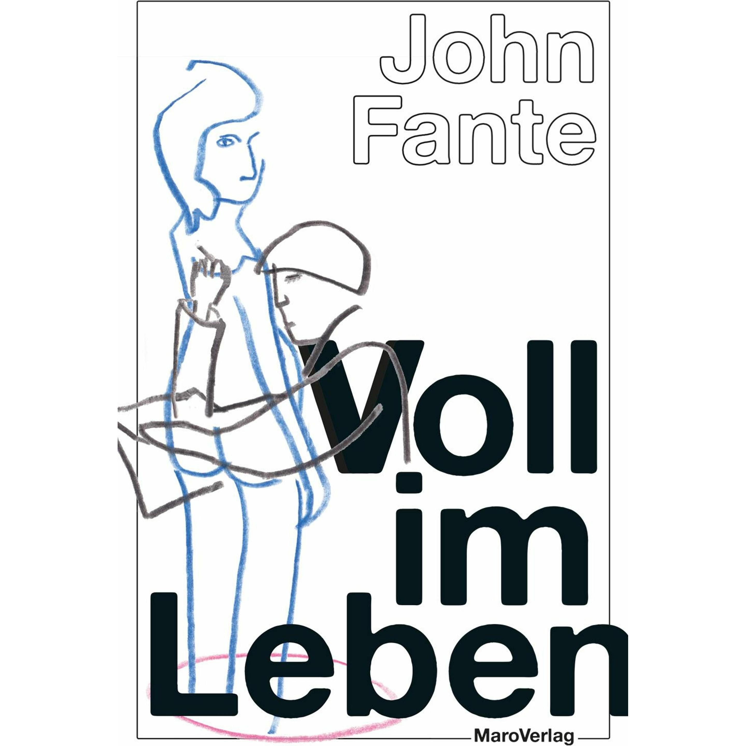 Voll im Leben, Belletristik von Doris Engelke, John Fante