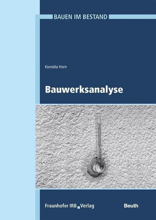 Produktbild Bauwerksanalyse (Deutsch, Frank Essmann, Gerd Geburtig, Jürgen Gänssmantel, Kornelia Horn, 2020)