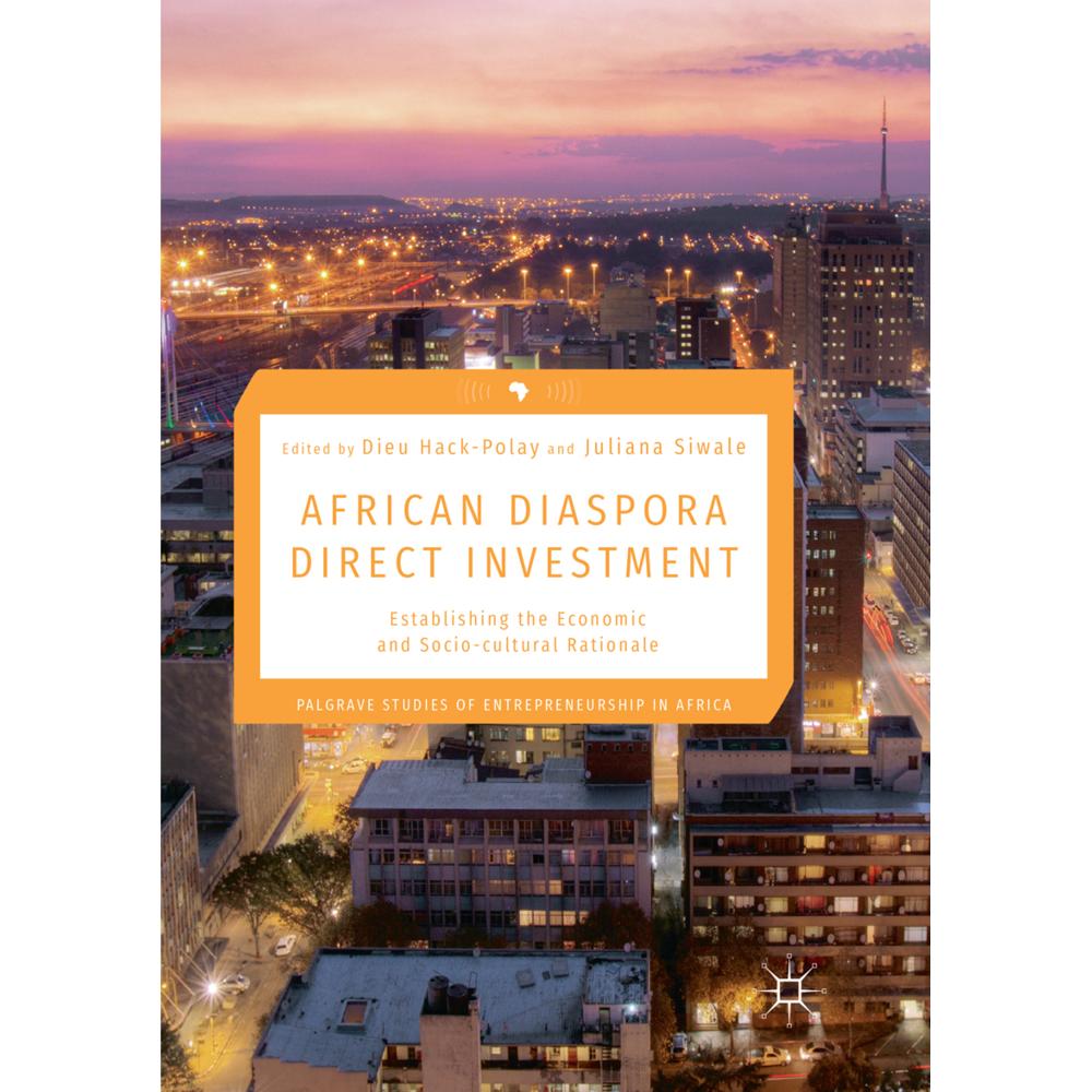 African Diaspora Direct Investment, Fachbücher von Juliana Siwale, Dieu Hack-Polay