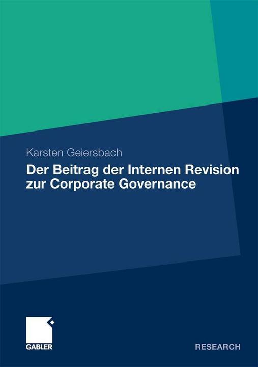 Produktbild Der Beitrag der internen Revision zur Corporate Governance (Deutsch, Karsten Geiersbach, 2011)