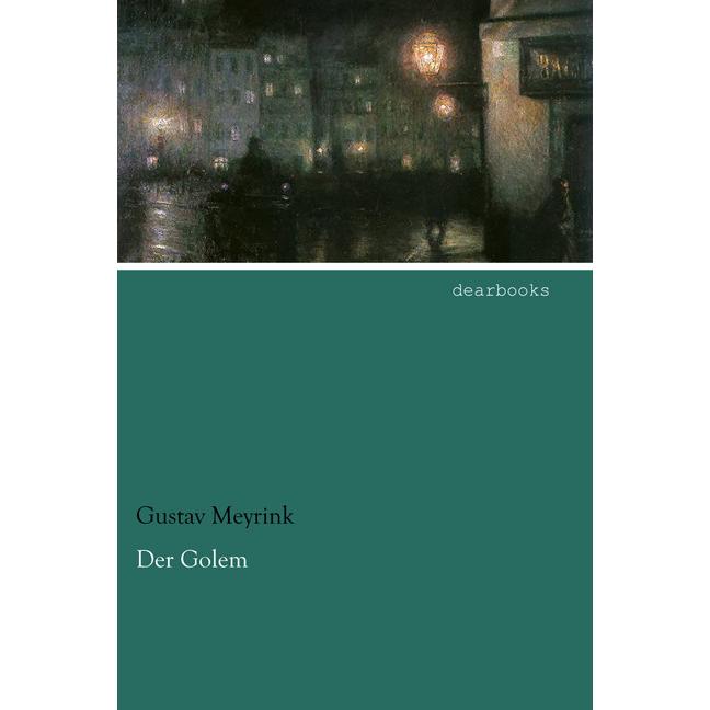 Der Golem, Belletristik von Gustav Meyrink