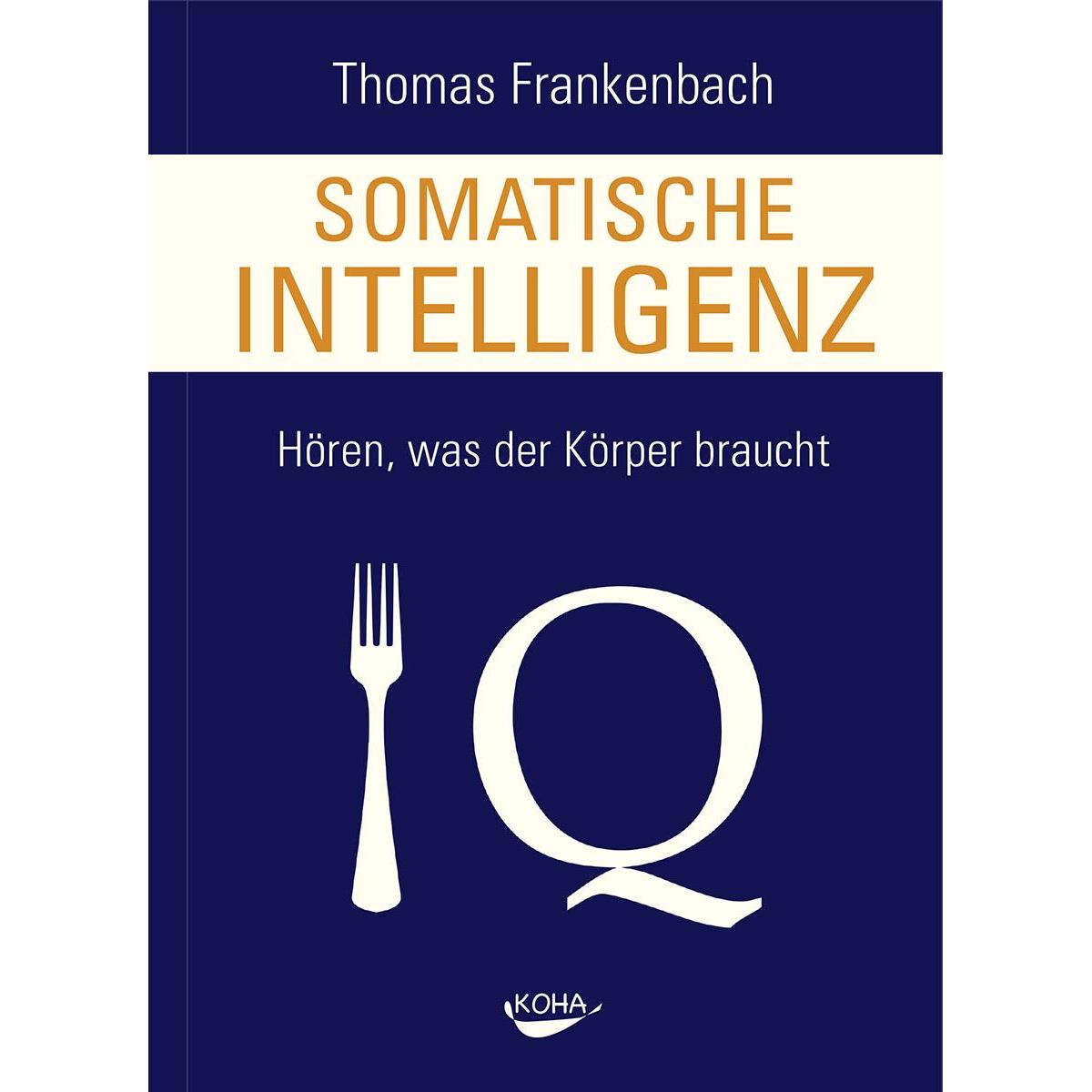 Somatische Intelligenz, Ratgeber von Thomas Frankenbach