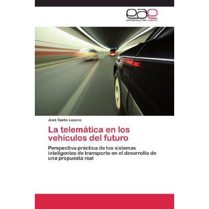 La telemática en los vehículos del futuro, Fachbücher von José Santa Lozano