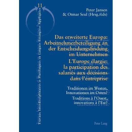 Das erweiterte Europa: Arbeitnehmerbeteiligung an der Entscheidungsfindung im Unternehmen / L'Europe, Fachbücher von Otm...