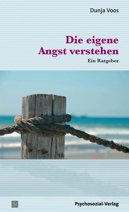 Produktbild Die eigene Angst verstehen (Deutsch, Dunja Voos, 2015)