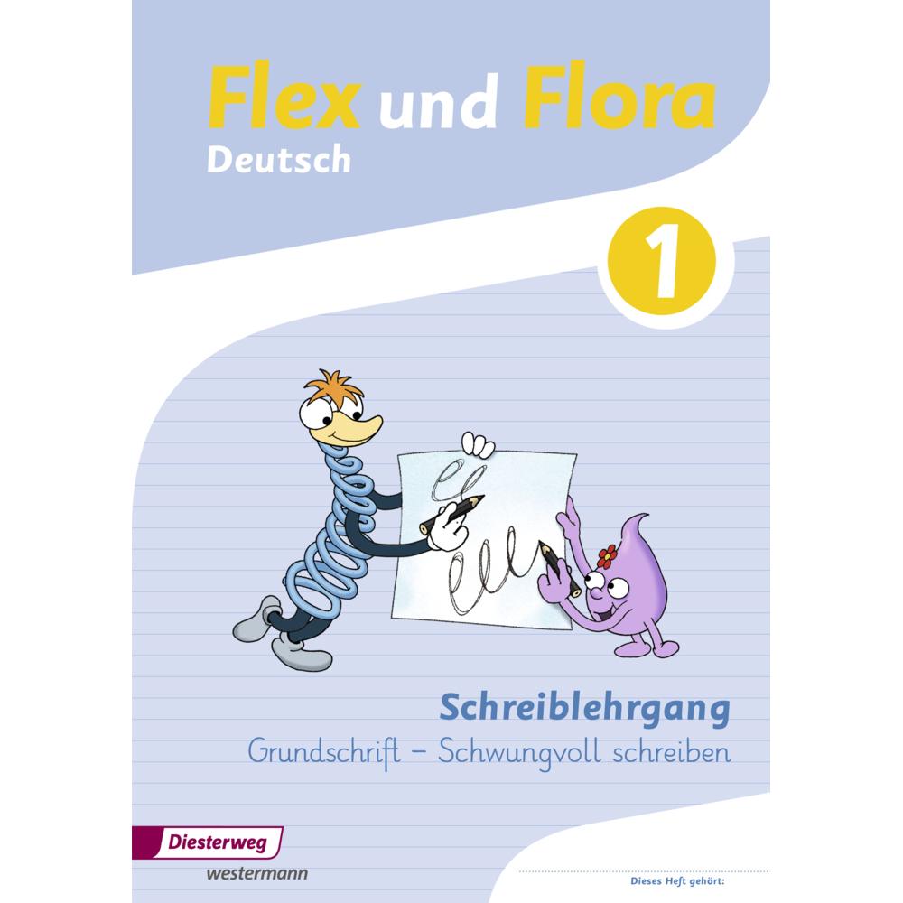Flex und Flora 1. Deutsch. Grundschule. Schreiblehrgang, Schulbücher