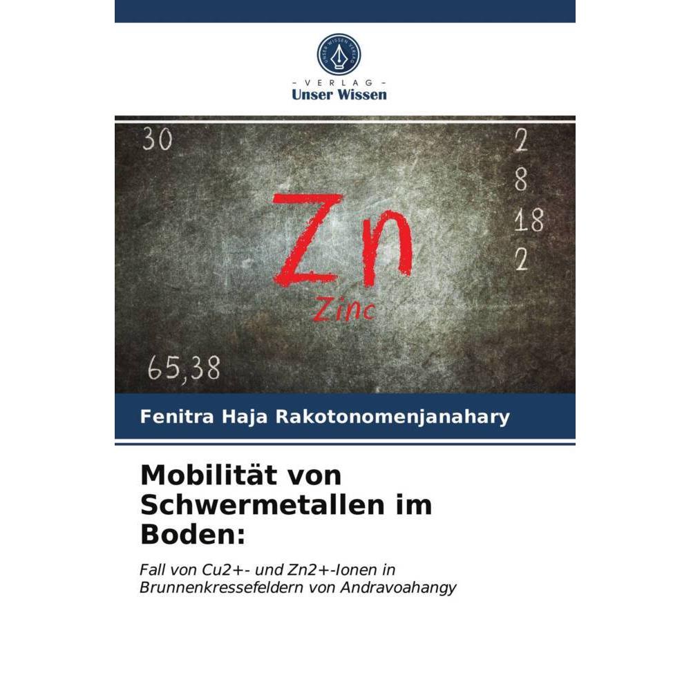 Mobilität von Schwermetallen im Boden:, Fachbücher von Fenitra Haja Rakotonomenjanahary