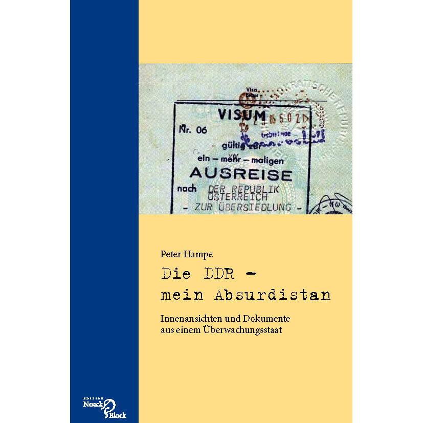 Die DDR - mein Absurdistan, Sachbücher von Peter Hampe