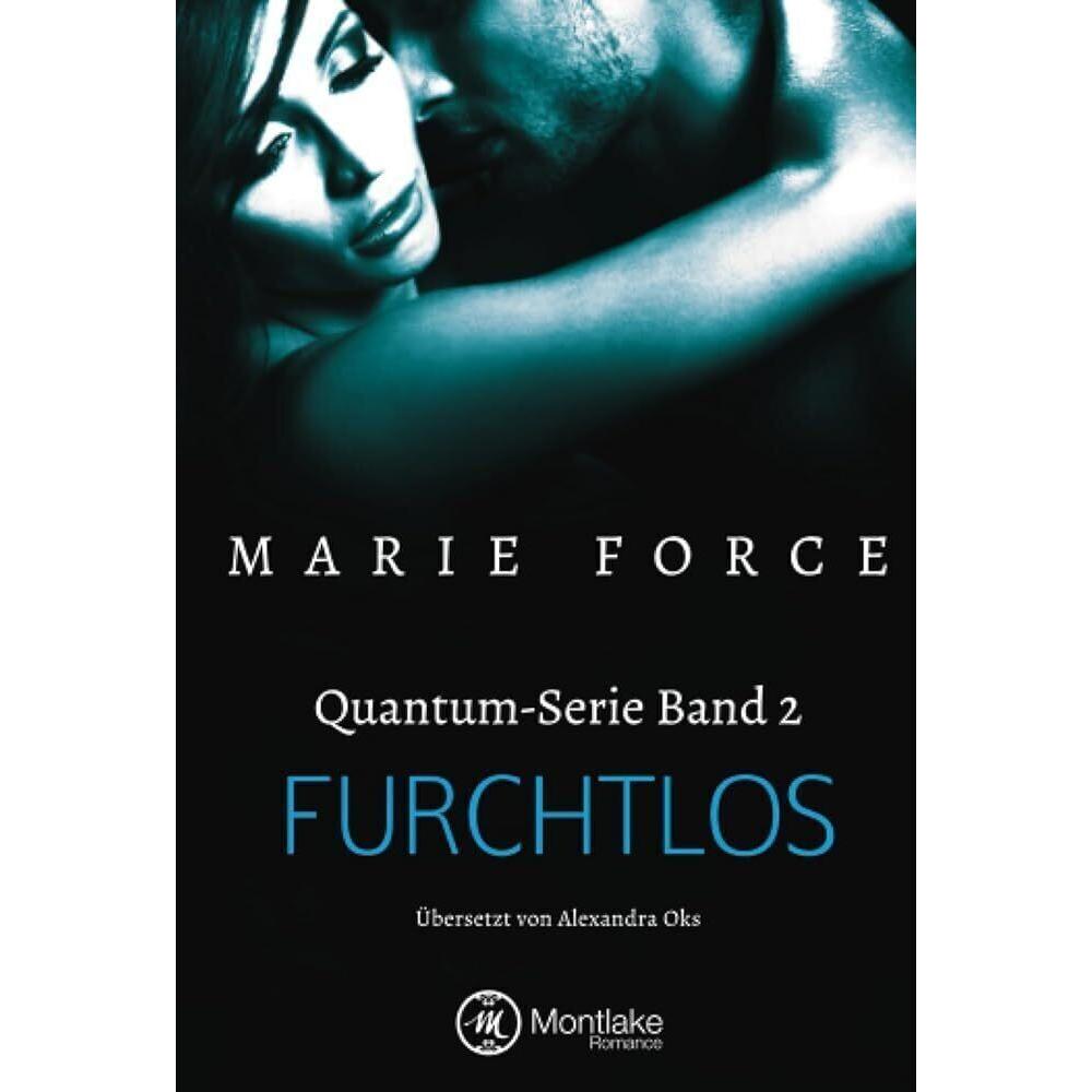 Furchtlos, Belletristik von Marie Force