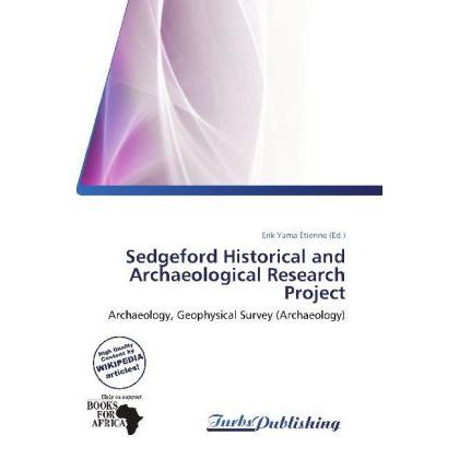 Sedgeford Historical and Archaeological Research Project, Fachbücher von Erik Yama Étienne