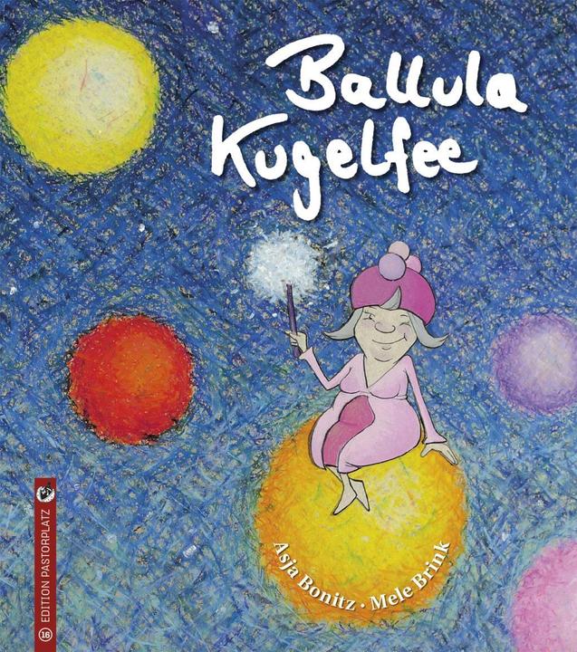 Produktbild Ballula Kugelfee (Deutsch, Asja Bonitz, Asja Brink Bonitz, Mele Brink, 2016)