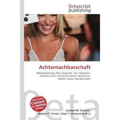Achternachbarschaft, Fachbücher von Lambert M. Surhone, Miriam T. Timpledon, Susan F. Marseken