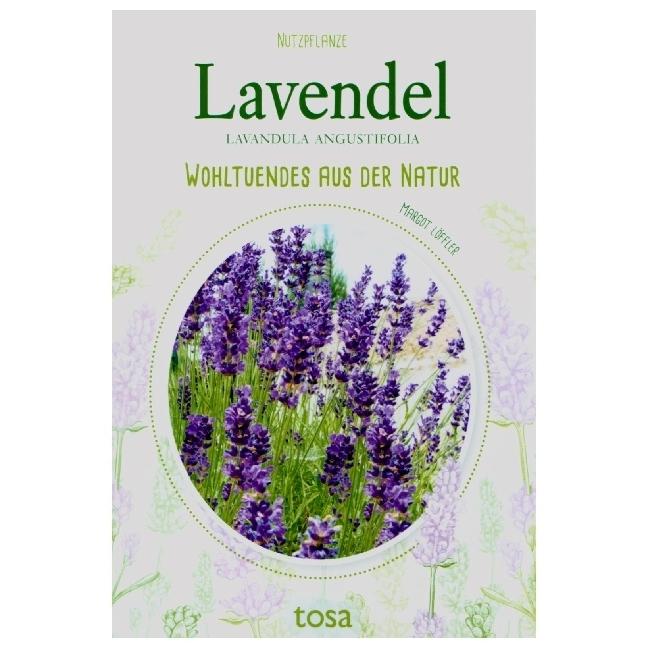 Lavendel, Ratgeber von Margot Löffler