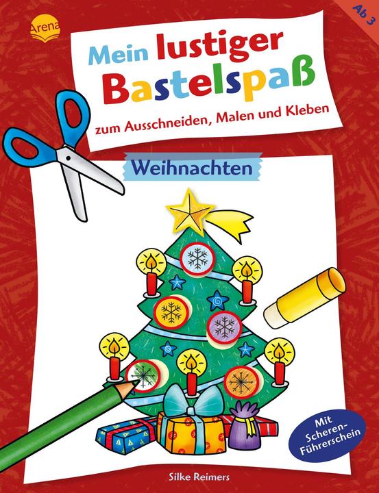 Arena Mein lustiger Bastelspass - Weihnachten