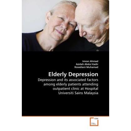 Thumbnail - Elderly Depression, Fachbücher von Imran Ahmad, Rosediani Muhamad, Azidah Abdul Kadir