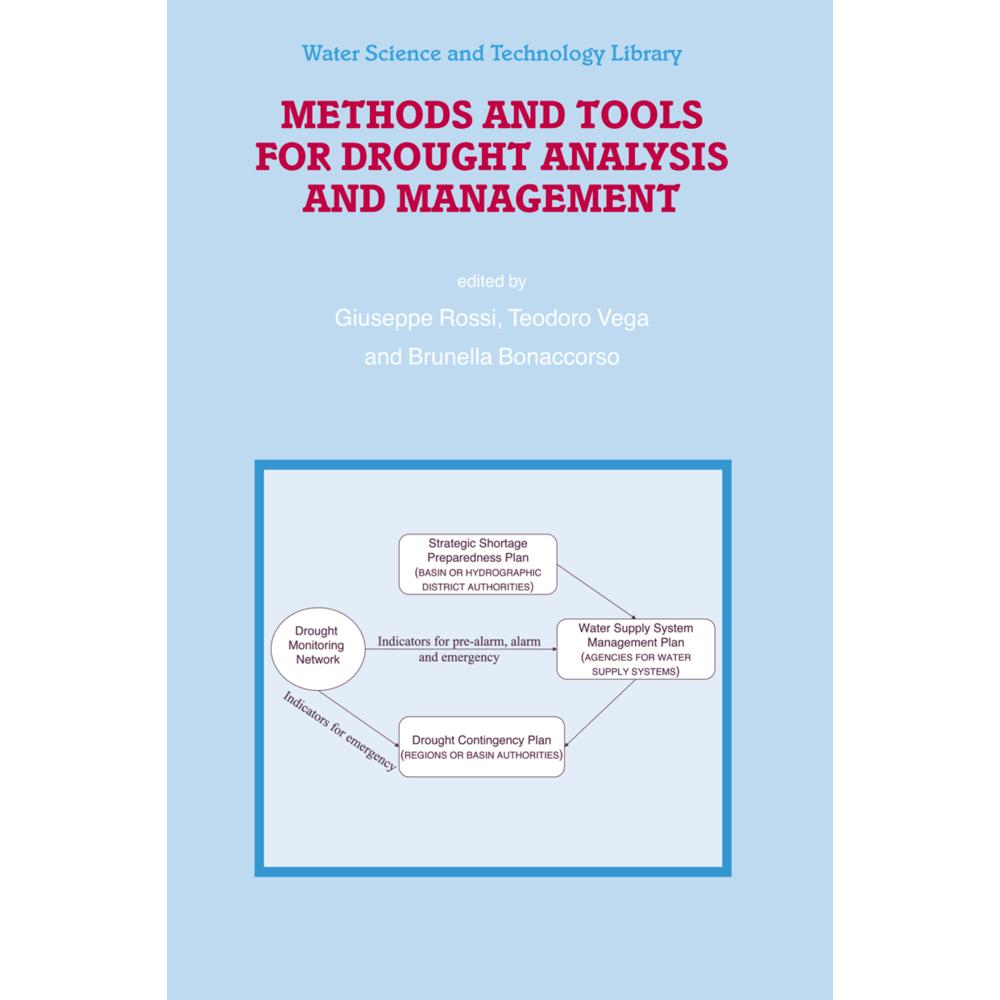 Methods and Tools for Drought Analysis and Management, Fachbücher von Giuseppe Rossi, Teodoro Vega, Brunella Bonaccorso