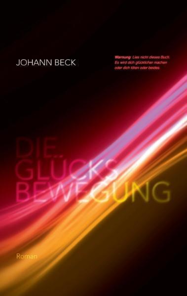 Produktbild Die Glücksbewegung (Deutsch, Johann Beck, 2011)