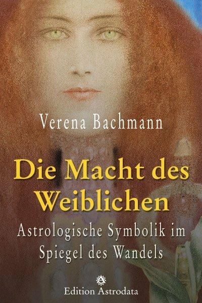 Produktbild Die Macht des Weiblichen (Deutsch, Verena Bachmann, 2011)