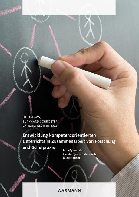 Produktbild Entwicklung kompetenzorientierten Unterrichts in Zusammenarbeit von Forschung und Schulpraxis (Deutsch, 2016)