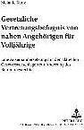 Produktbild Gesetzliche Vertretungsbefugnis von nahen Angehörigen für Volljährige (Deutsch, Melanie Kunz, 2006)