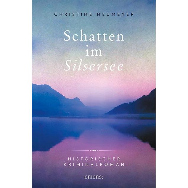 Schatten im Silsersee, Belletristik von Christine Neumeyer