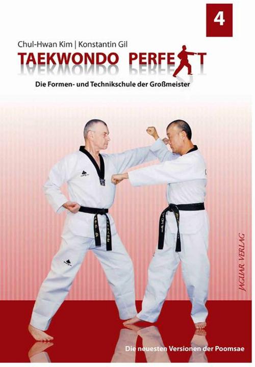 Produktbild Taekwondo perfek 4 (Deutsch, Kim Chul-Hwan, Konstantin Gil, 2012)