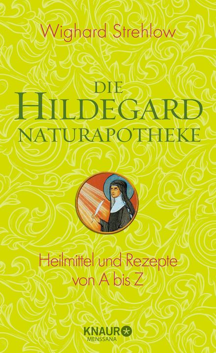 Produktbild Die Hildegard-Naturapotheke (Deutsch, Wighard Strehlow, 2014)