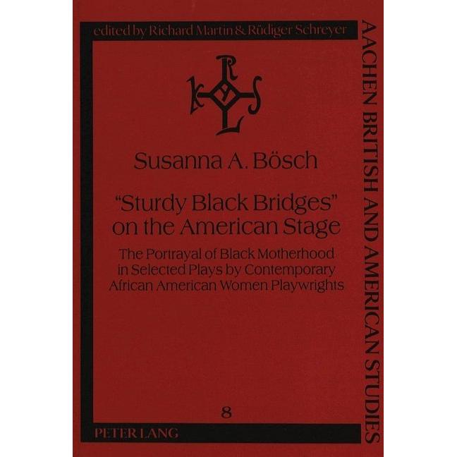 'Sturdy Black Bridges' on the American Stage, Fachbücher von Susanna Bösch
