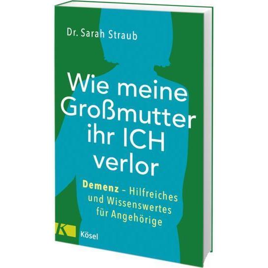 Wie meine Grossmutter ihr Ich verlor, Ratgeber von Sarah Straub