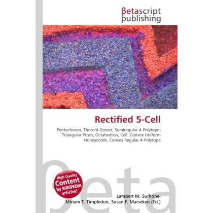 Rectified 5-Cell, Schulbücher von Susan F. Marseken, Lambert M. Surhone, Miriam T. Timpledon