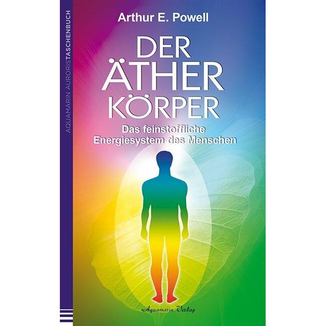Der Ätherkörper, Ratgeber von Arthur E. Powell
