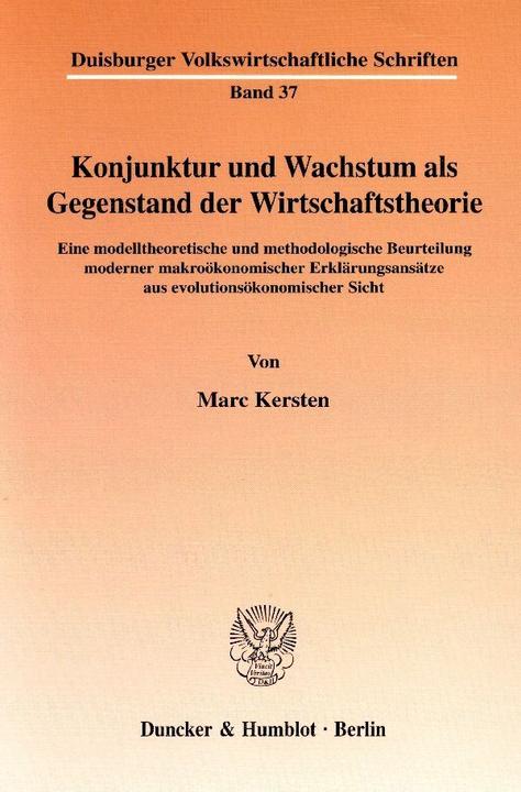 Produktbild Konjunktur und Wachstum als Gegenstand der Wirtschaftstheorie (Deutsch, Marc Kersten, 2002)