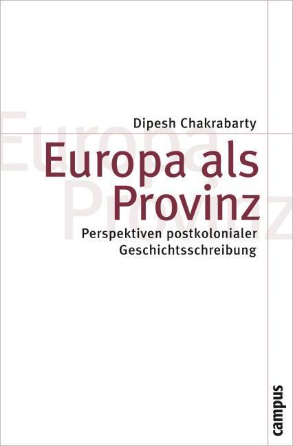 Produktbild Europa als Provinz (Deutsch, Dipesh Chakrabarty, 2010)