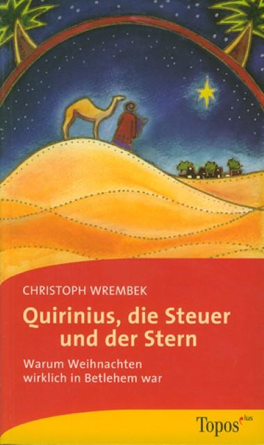 Produktbild Quirinius, die Steuer und der Stern (Deutsch, Christoph, Wrembek, 2006)