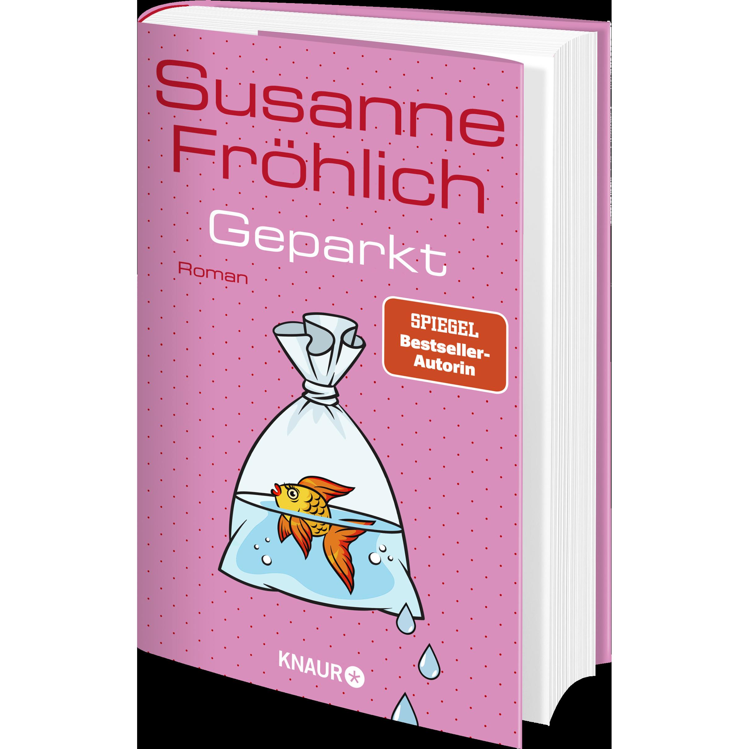 Geparkt, Belletristik von Susanne Fröhlich