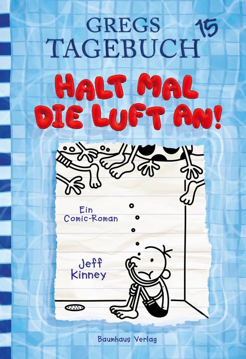 Gregs Tagebuch 15 - Halt mal die Luft an (Deutsch, Jeff Kinney, 2020)