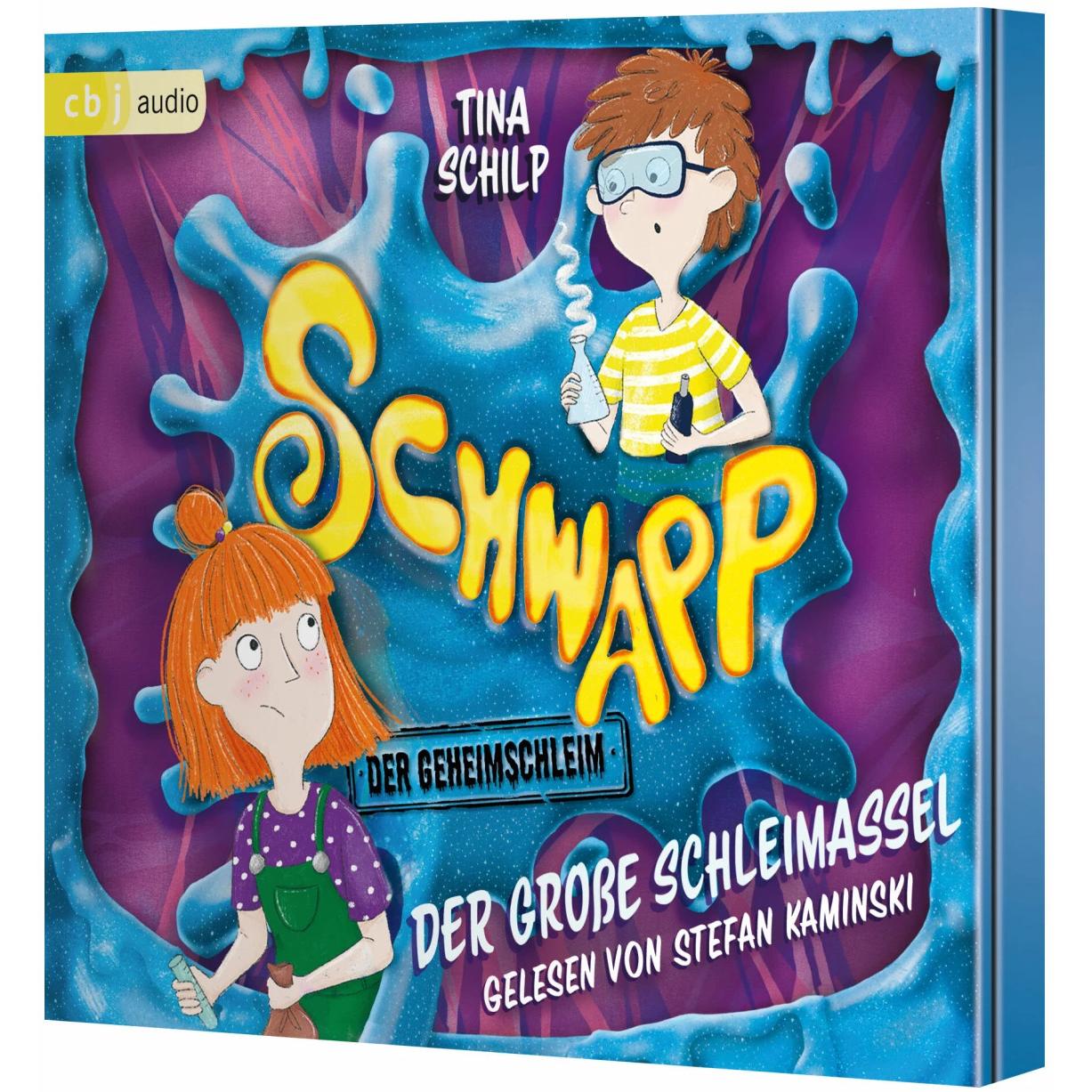 Schwapp, der Geheimschleim - Der grosse Schleimassel, Hörbücher von Tina Schilp, Stefan Kaminski