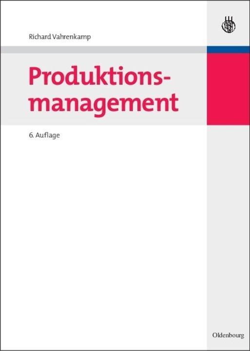 Produktbild Produktionsmanagement (Deutsch, Richard Vahrenkamp, 2008)