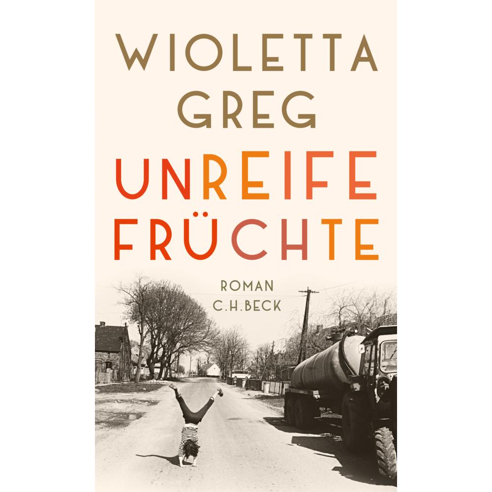 Unreife Früchte, Belletristik von Wioletta Greg