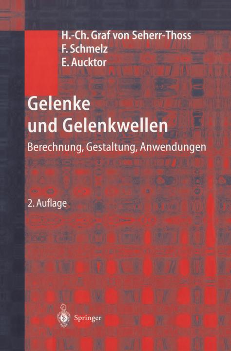Produktbild Gelenke und Gelenkwellen (Deutsch, Erich Aucktor, Friedrich Schmelz, Hans Christoph von Seherr-Thoss, 2012)