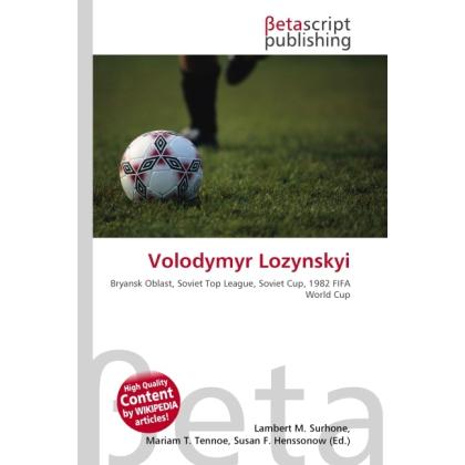 Volodymyr Lozynskyi, Ratgeber von Lambert M. Surhone, Miriam T. Timpledon, Susan F. Marseken
