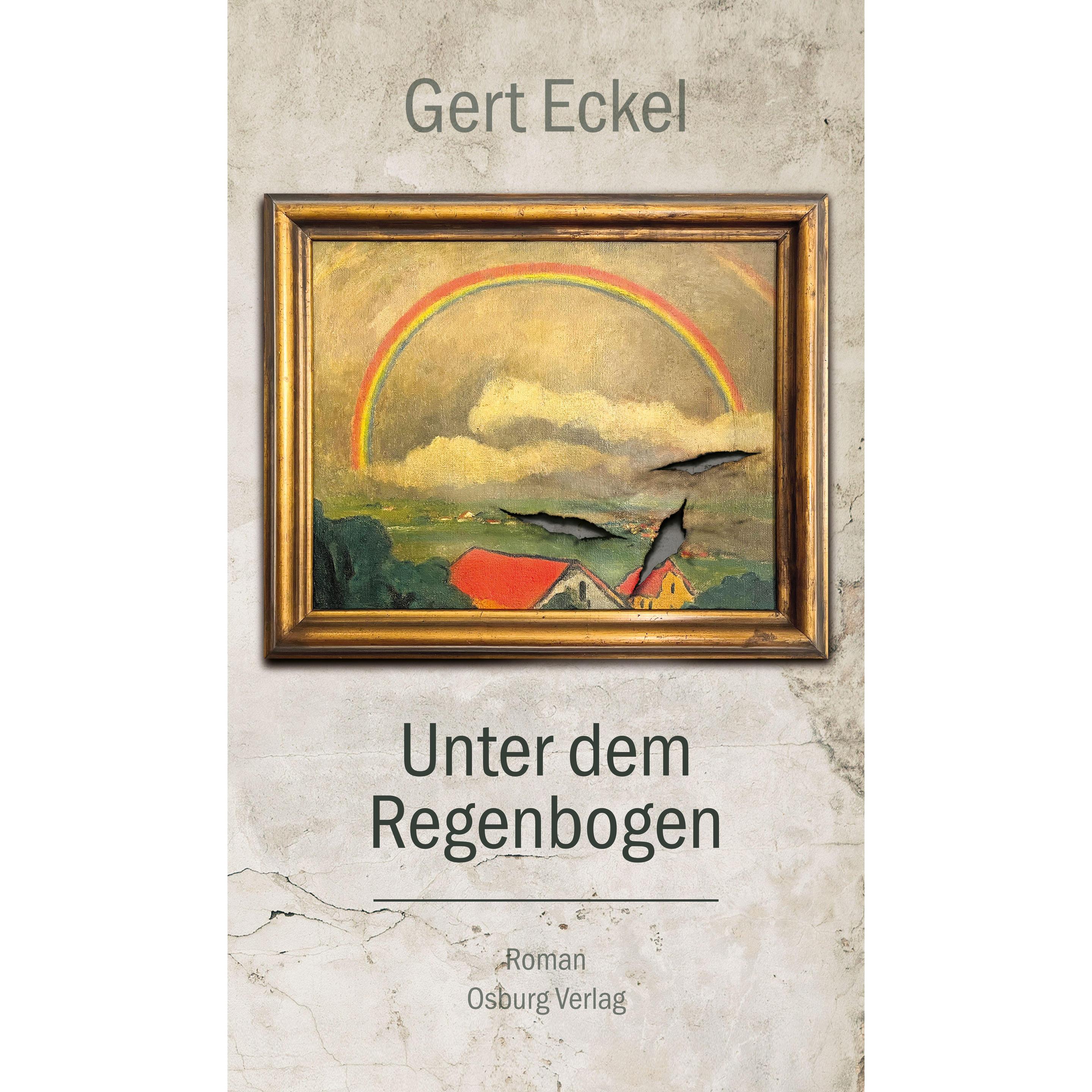 Thumbnail - Unter dem Regenbogen, Belletristik von Gert Eckel