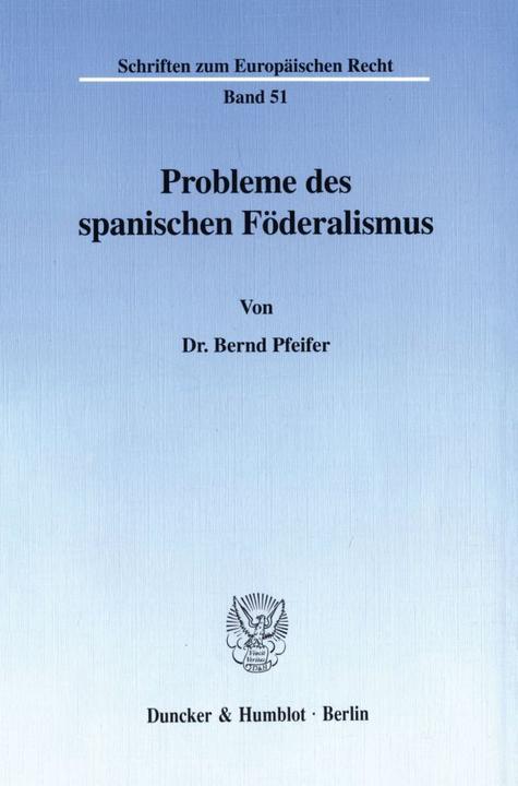 Produktbild Probleme des spanischen Föderalismus (Deutsch, Bernd Pfeifer, 1998)