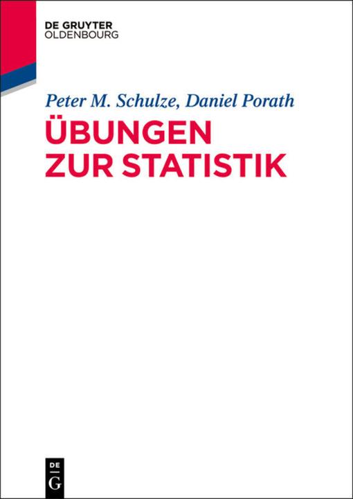 Produktbild Übungen zur Statistik (Deutsch, Daniel Porath, Peter M Schulze, 2014)