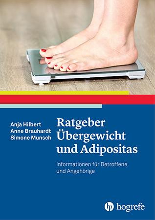 Produktbild Ratgeber Übergewicht und Adipositas (Deutsch, Anja/Brauhardt, Anne/Munsch, Hilbert, Simone, 2017)