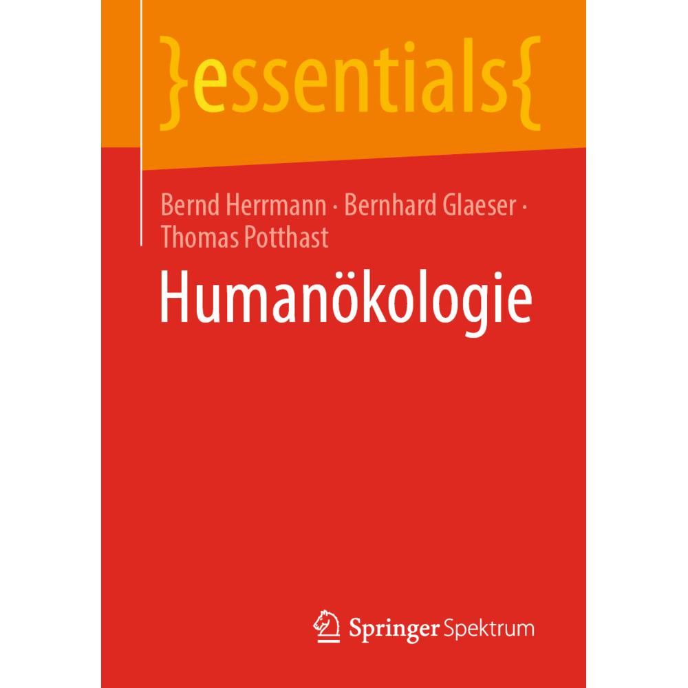 Humanökologie, Fachbücher von Bernd Herrmann, Thomas Potthast, Bernhard Glaeser